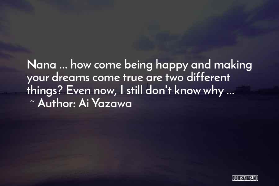 Being Happy Quotes By Ai Yazawa