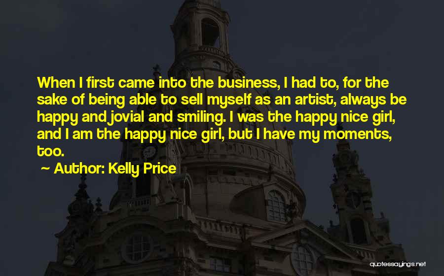 Being Happy Quotes By Kelly Price