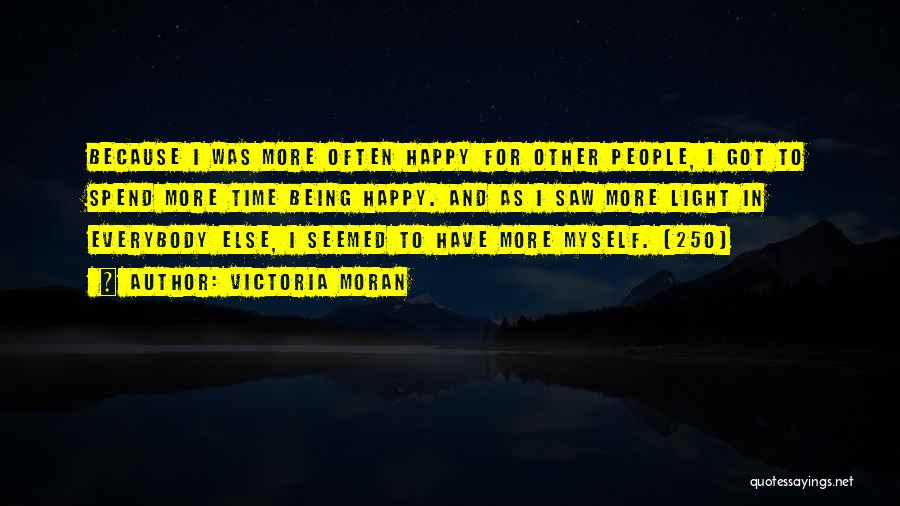 Being Happy Quotes By Victoria Moran