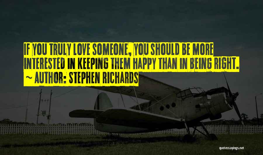 Being Happy Right Now Quotes By Stephen Richards