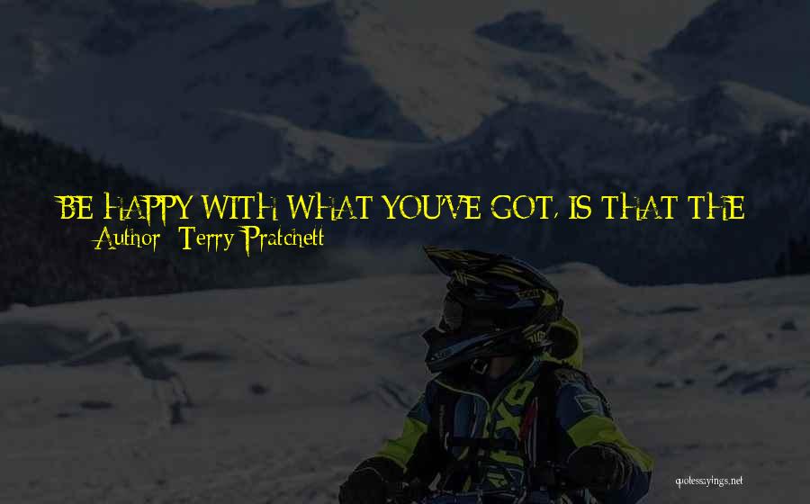 Being Happy Right Now Quotes By Terry Pratchett