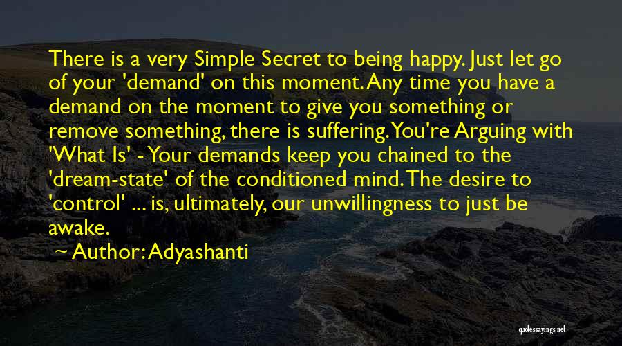 Being Happy Simple Quotes By Adyashanti