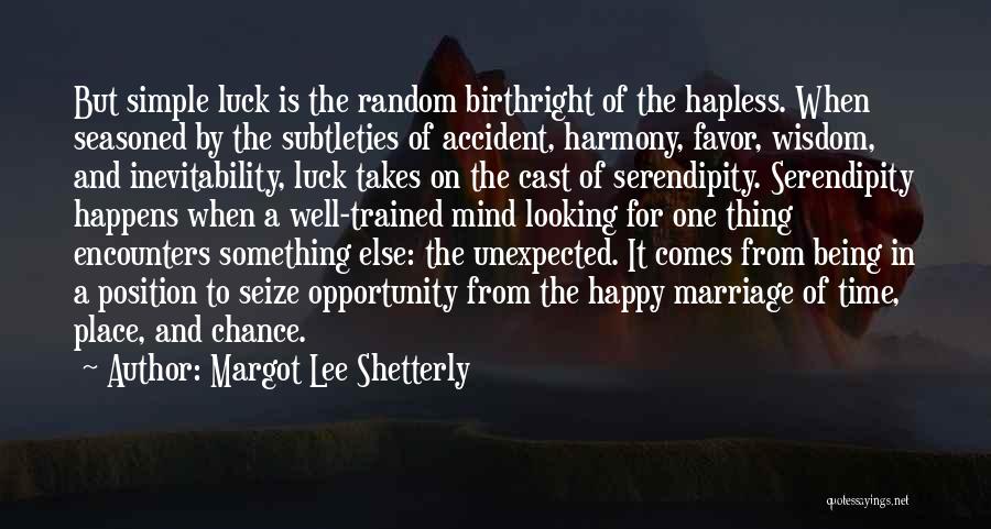 Being Happy Simple Quotes By Margot Lee Shetterly