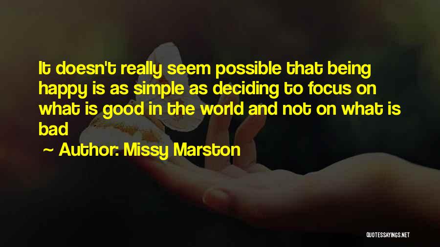 Being Happy Simple Quotes By Missy Marston