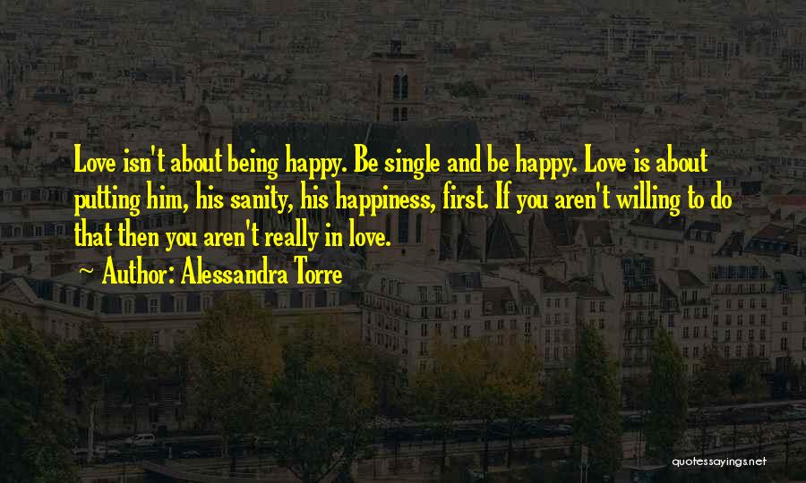 Being Happy Single Quotes By Alessandra Torre