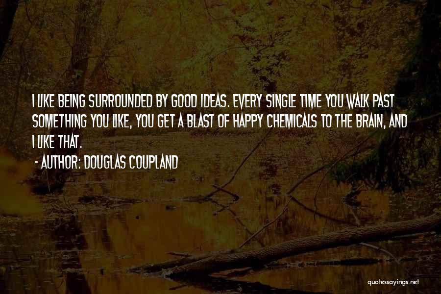 Being Happy Single Quotes By Douglas Coupland