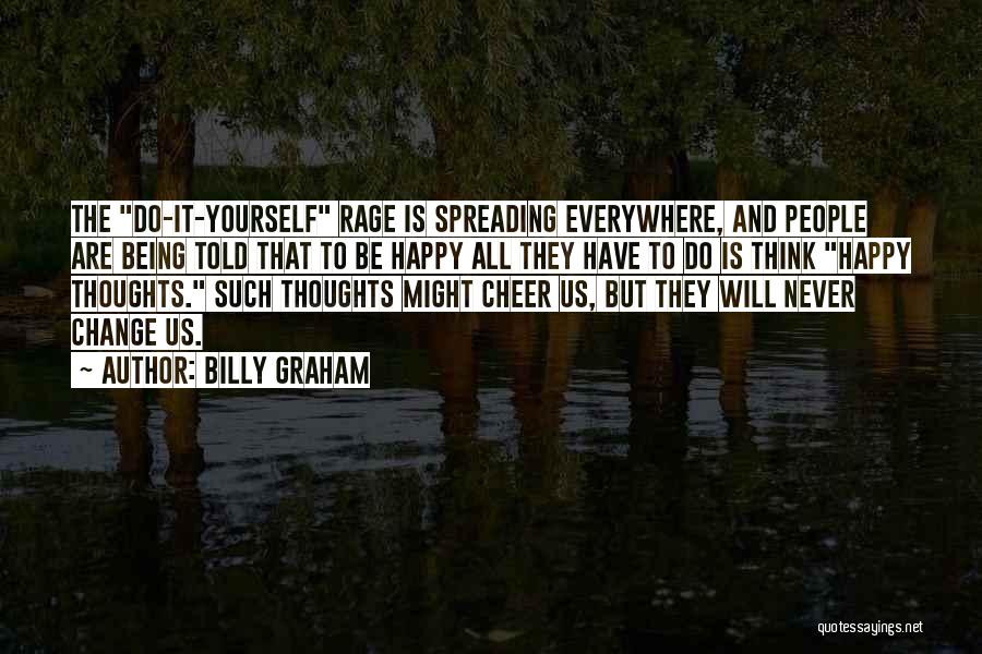 Being Happy To Be Yourself Quotes By Billy Graham