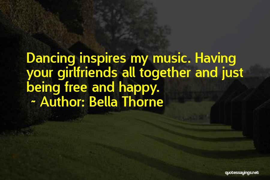 Being Happy Together Quotes By Bella Thorne