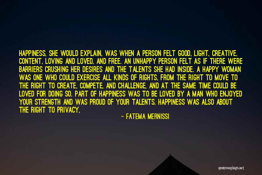 Being Happy When Your Not Quotes By Fatema Mernissi