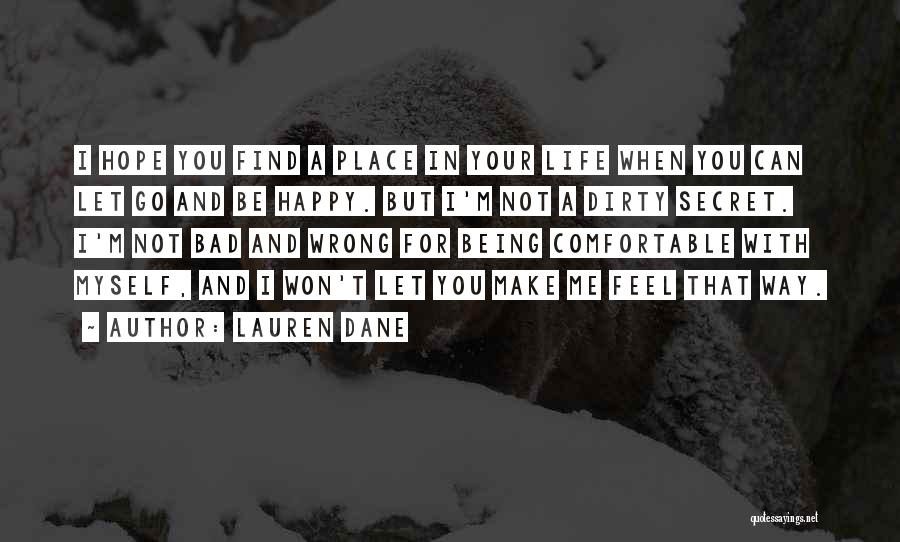 Being Happy When Your Not Quotes By Lauren Dane