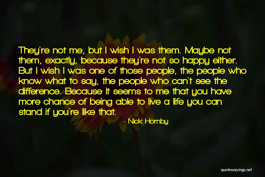 Being Happy Where You Live Quotes By Nick Hornby