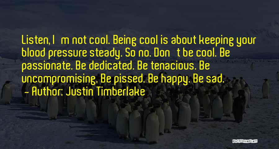 Being Happy While Sad Quotes By Justin Timberlake