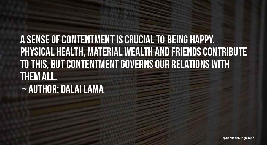 Being Happy With Friends Quotes By Dalai Lama