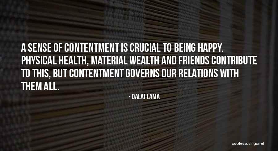 Being Happy With Friends Quotes By Dalai Lama