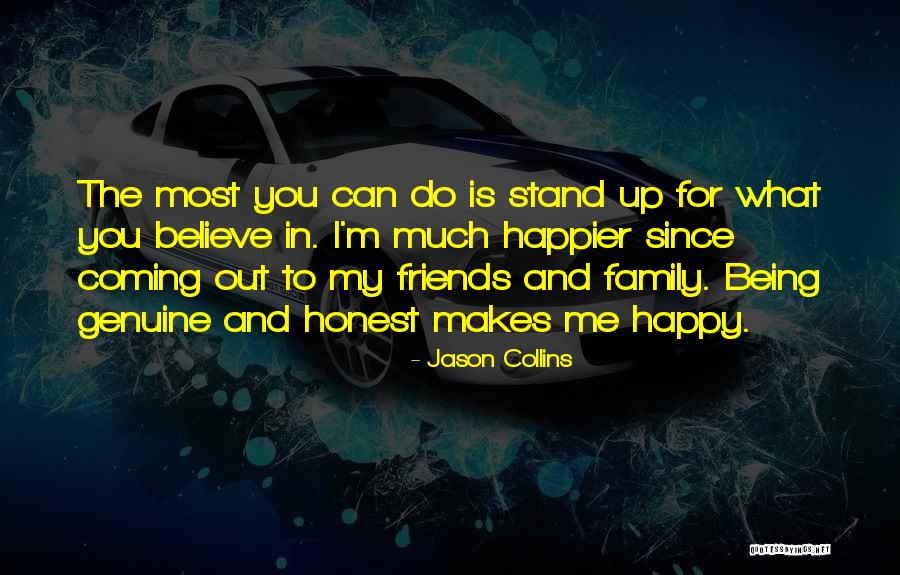 Being Happy With Friends Quotes By Jason Collins