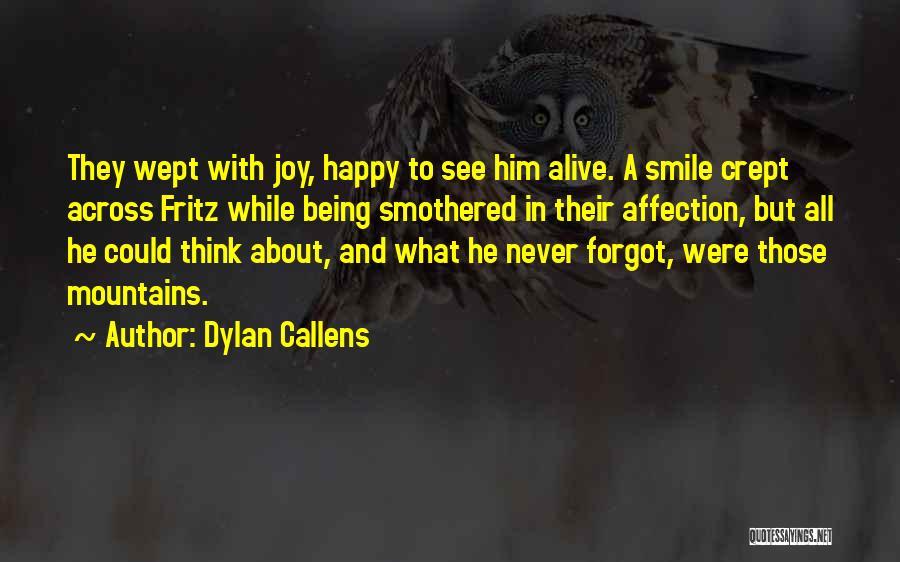 Being Happy With Him Quotes By Dylan Callens