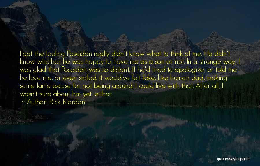 Being Happy With Him Quotes By Rick Riordan