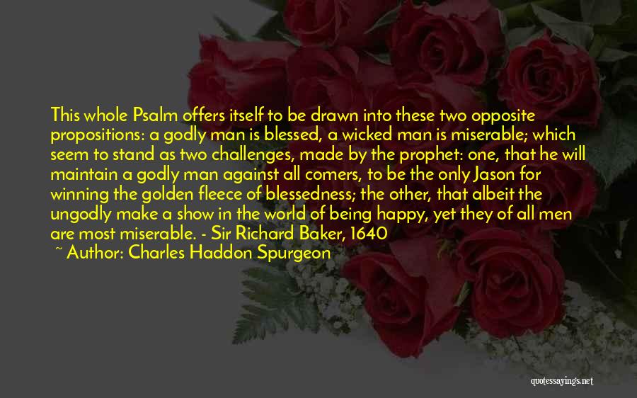 Being Happy With How Things Are Quotes By Charles Haddon Spurgeon