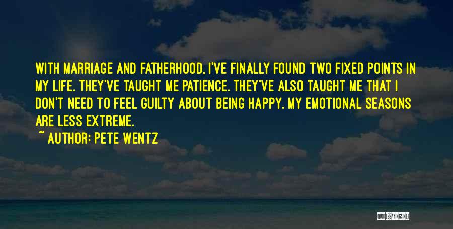 Being Happy With Less Quotes By Pete Wentz