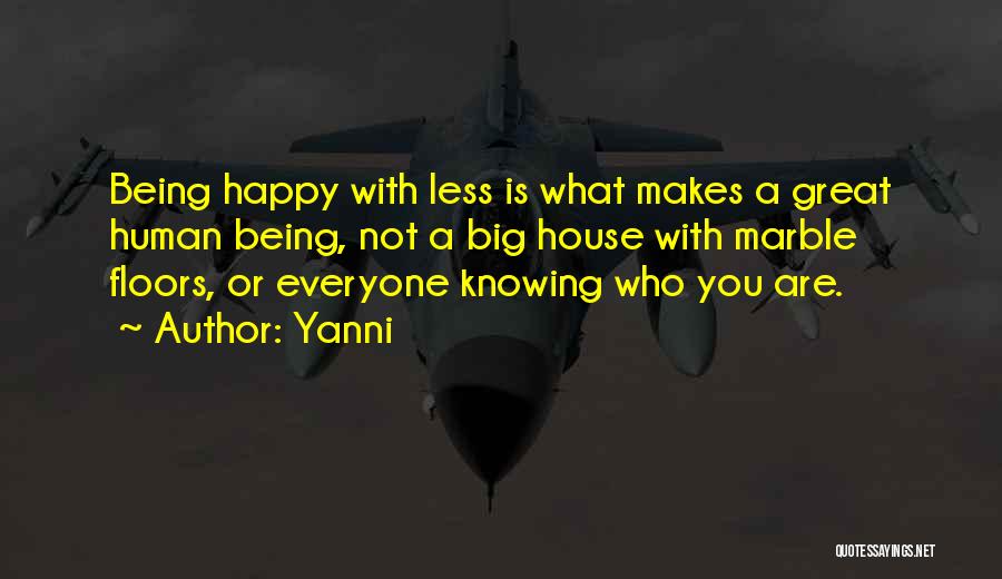 Being Happy With Less Quotes By Yanni