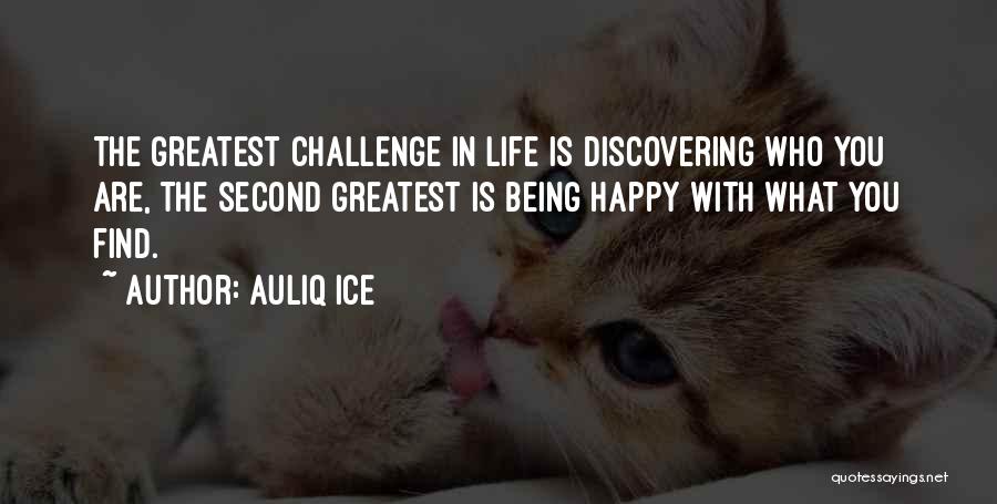 Being Happy With Life Quotes By Auliq Ice