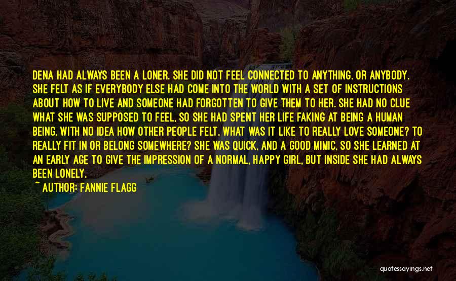 Being Happy With Life Quotes By Fannie Flagg