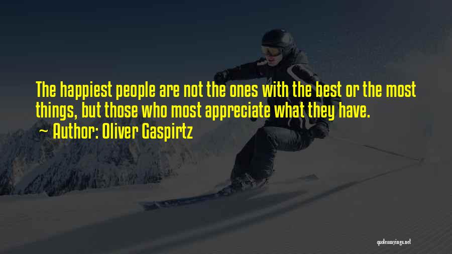 Being Happy With Life Quotes By Oliver Gaspirtz