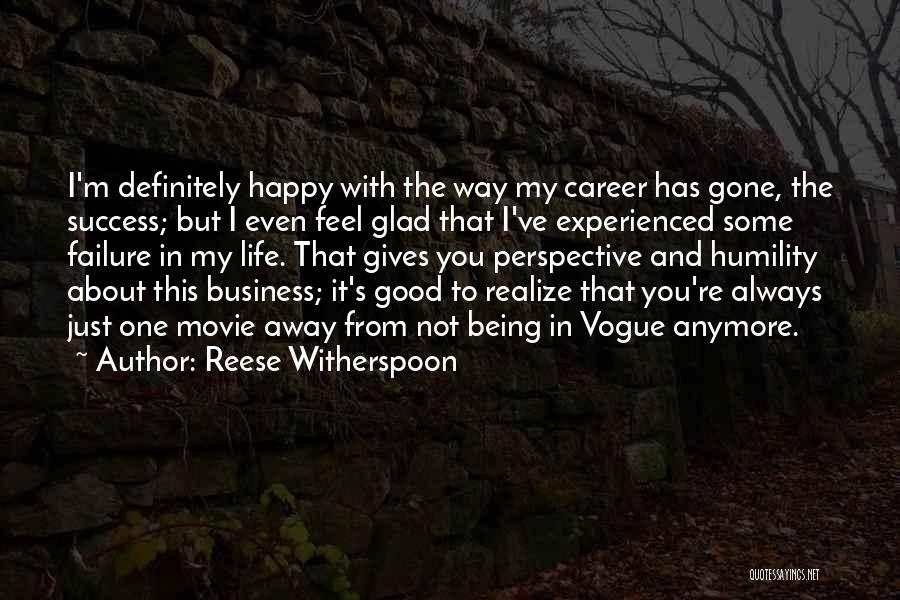 Being Happy With My Life Quotes By Reese Witherspoon