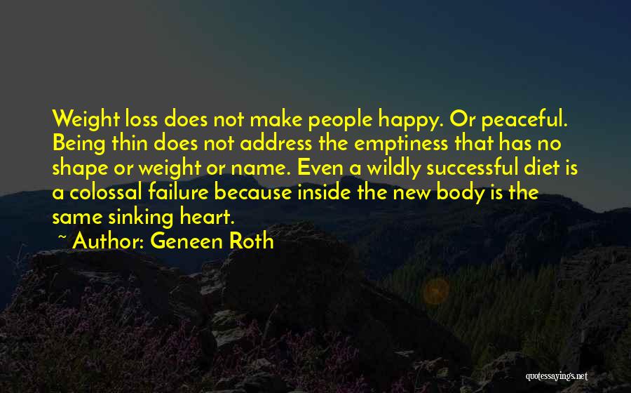 Being Happy With Someone New Quotes By Geneen Roth