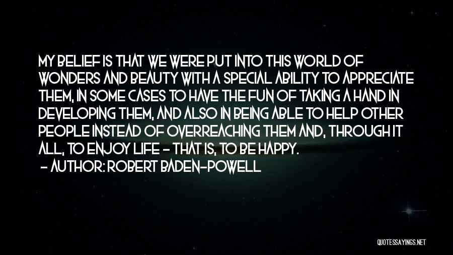 Being Happy With Someone Special Quotes By Robert Baden-Powell