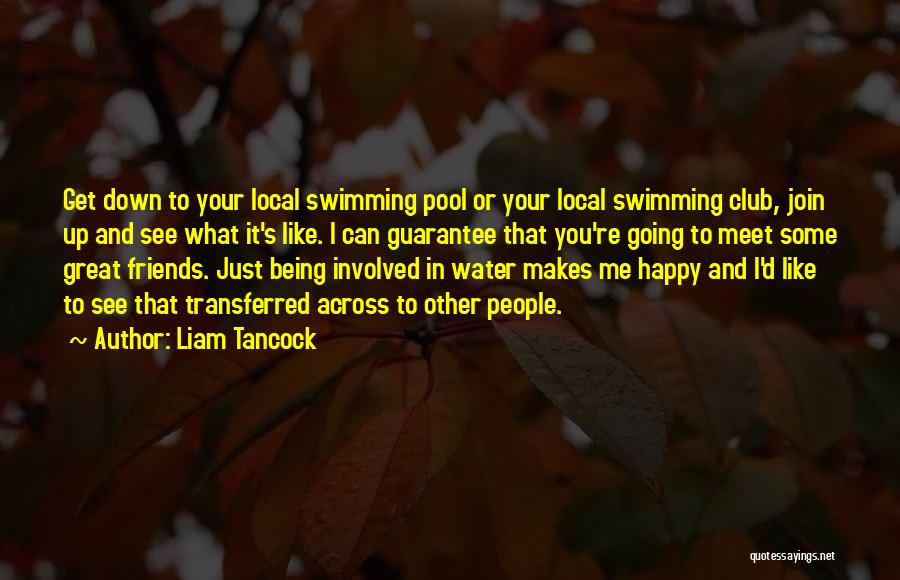 Being Happy With Someone You Like Quotes By Liam Tancock