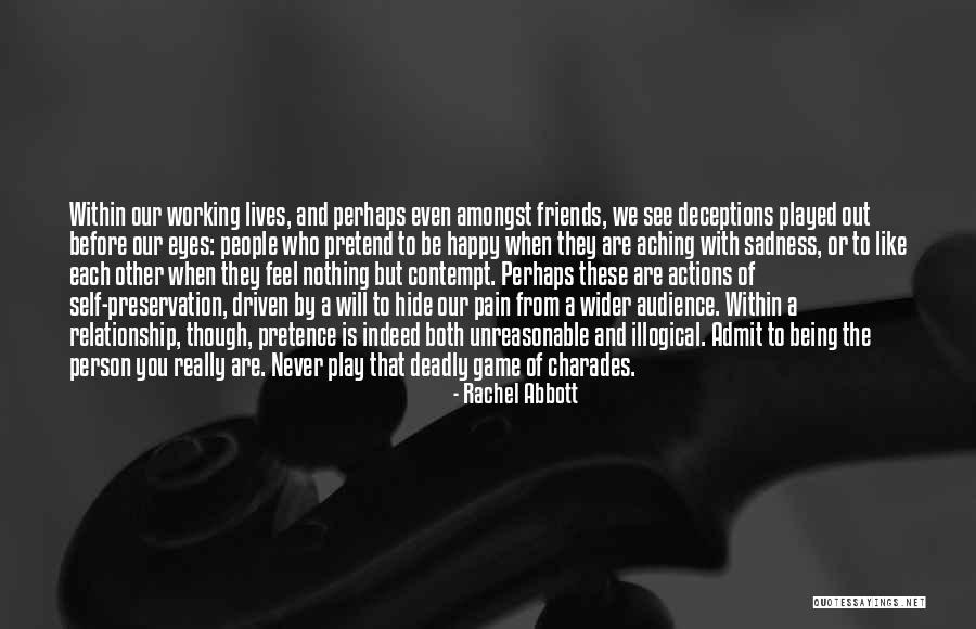 Being Happy With The Person You Are Quotes By Rachel Abbott Being Happy With The Person You Are Quotes By Rachel Abbott