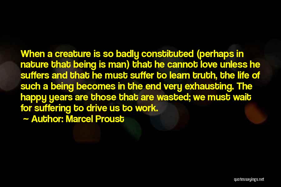 Being Happy With Your Love Life Quotes By Marcel Proust