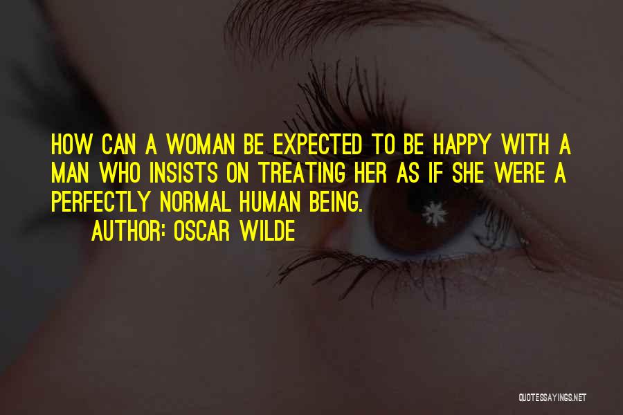 Being Happy With Your Relationship Quotes By Oscar Wilde