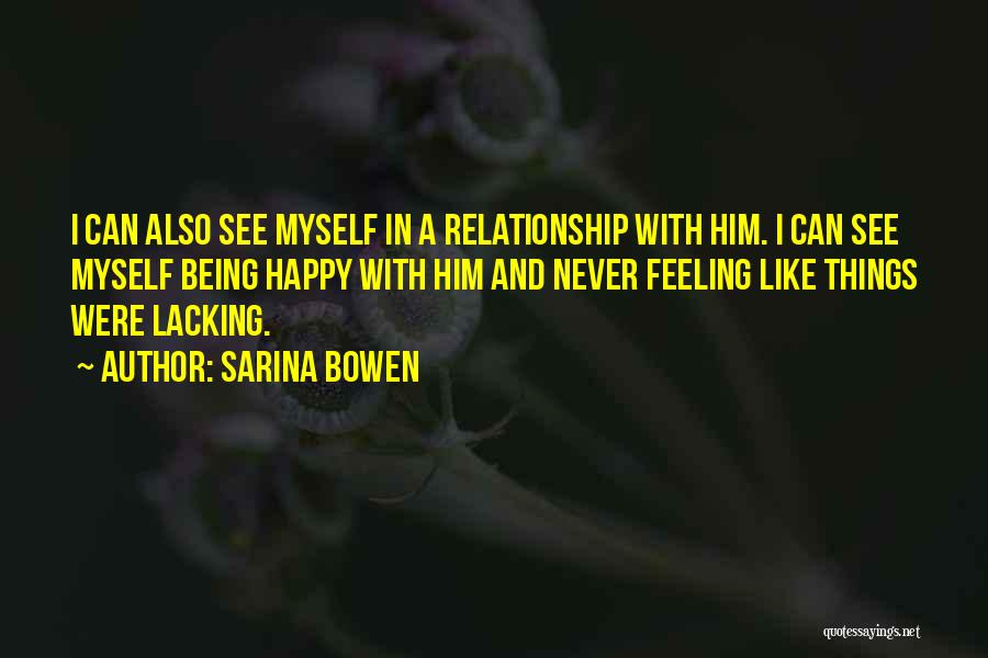 Being Happy With Your Relationship Quotes By Sarina Bowen