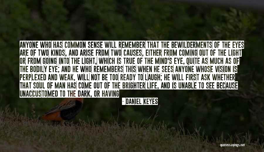 Being Happy With Yourself First Quotes By Daniel Keyes