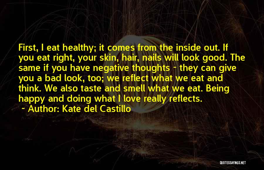 Being Happy With Yourself First Quotes By Kate Del Castillo