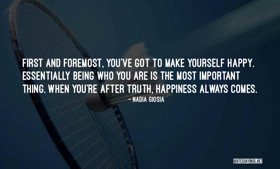 Being Happy With Yourself First Quotes By Nadia Giosia