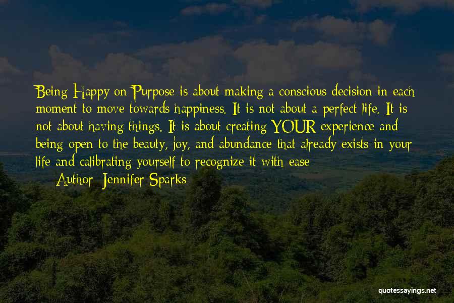 Being Happy With Yourself Quotes By Jennifer Sparks