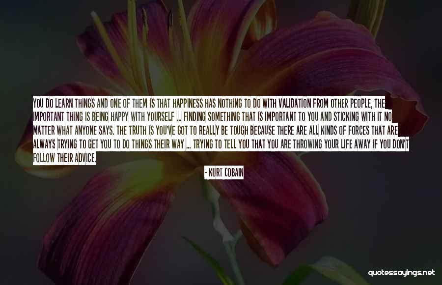 Being Happy With Yourself Quotes By Kurt Cobain Being Happy With Yourself Quotes By Kurt Cobain