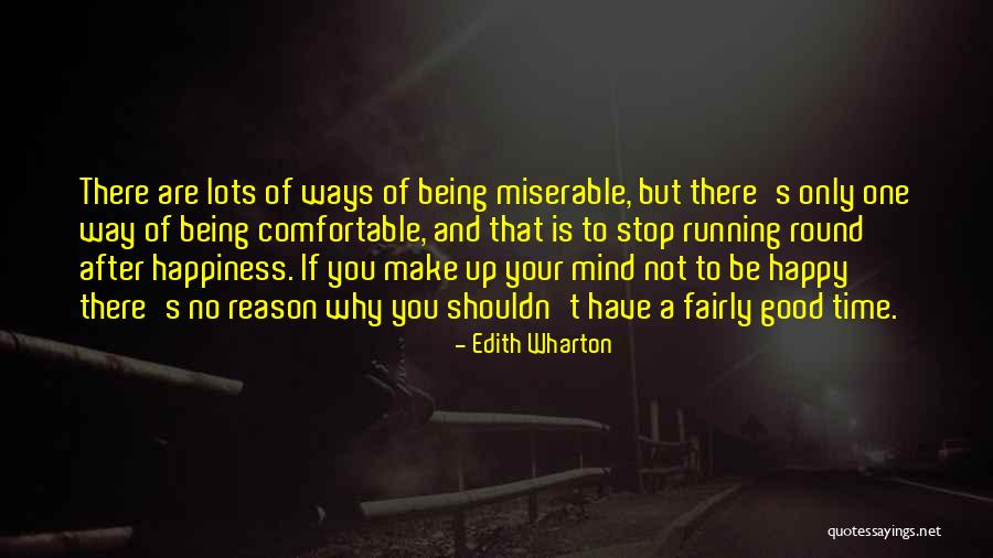 Being Happy Without A Reason Quotes By Edith Wharton Being Happy Without A Reason Quotes By Edith Wharton
