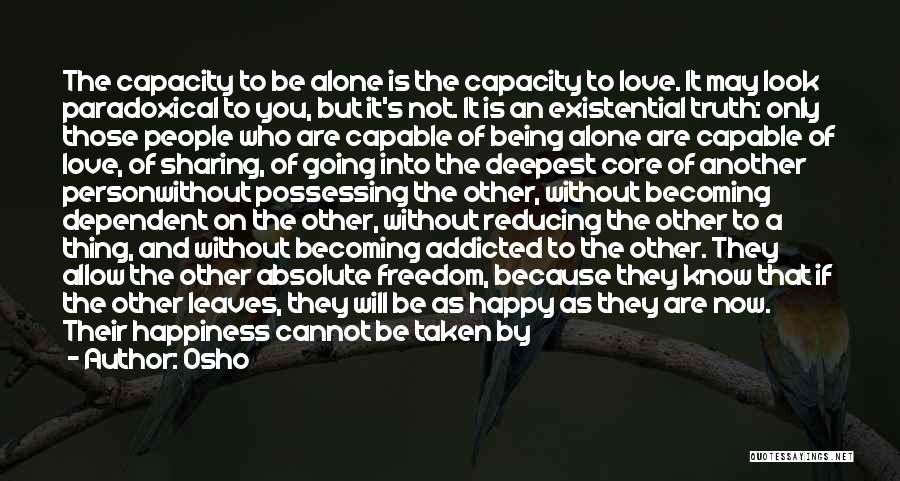 Being Happy Without Love Quotes By Osho