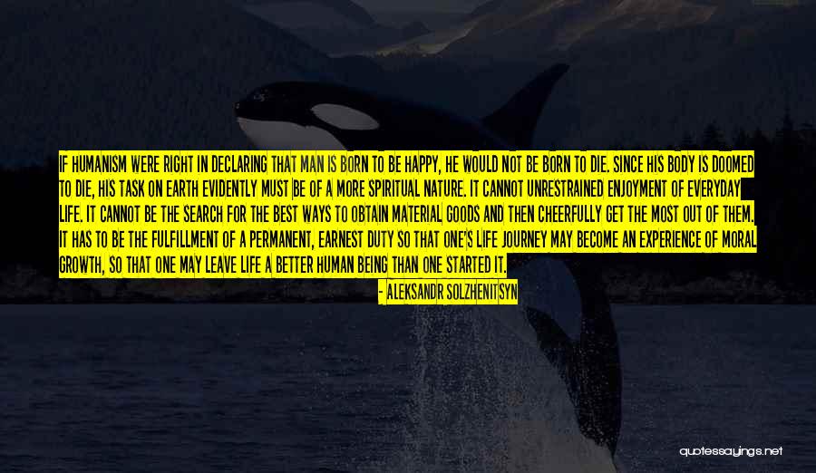 Being Happy Without Material Things Quotes By Aleksandr Solzhenitsyn Being Happy Without Material Things Quotes By Aleksandr Solzhenitsyn
