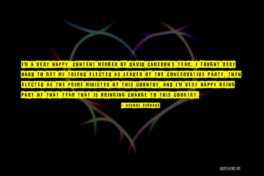 Being Happy Without Me Quotes By George Osborne Being Happy Without Me Quotes By George Osborne