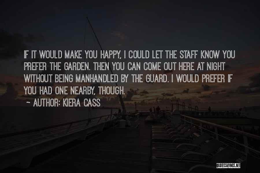 Being Happy Without You Quotes By Kiera Cass