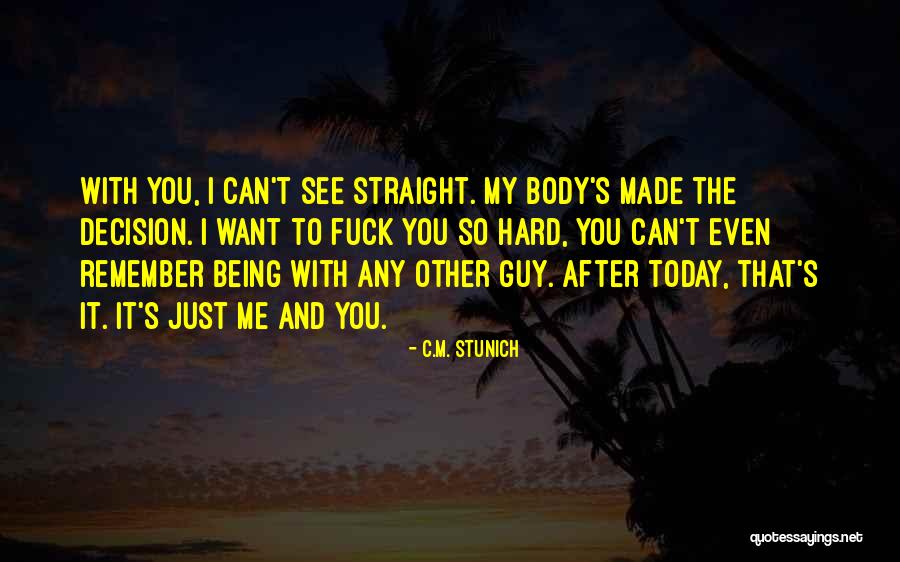 Being Hard Quotes By C.M. Stunich Being Hard Quotes By C.M. Stunich