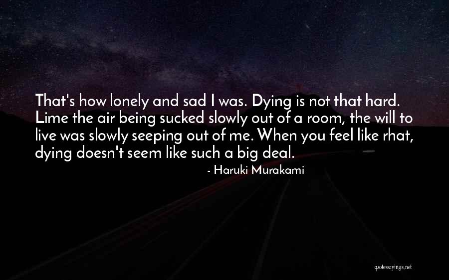 Being Hard To Deal With Quotes By Haruki Murakami