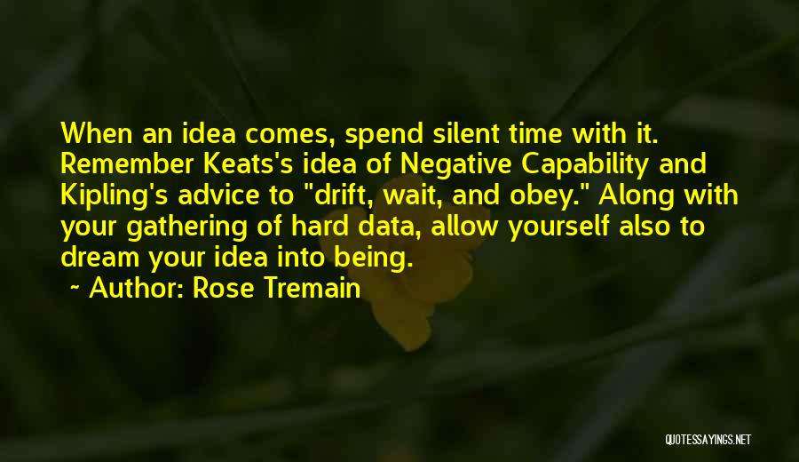 Being Hard To Get Along With Quotes By Rose Tremain