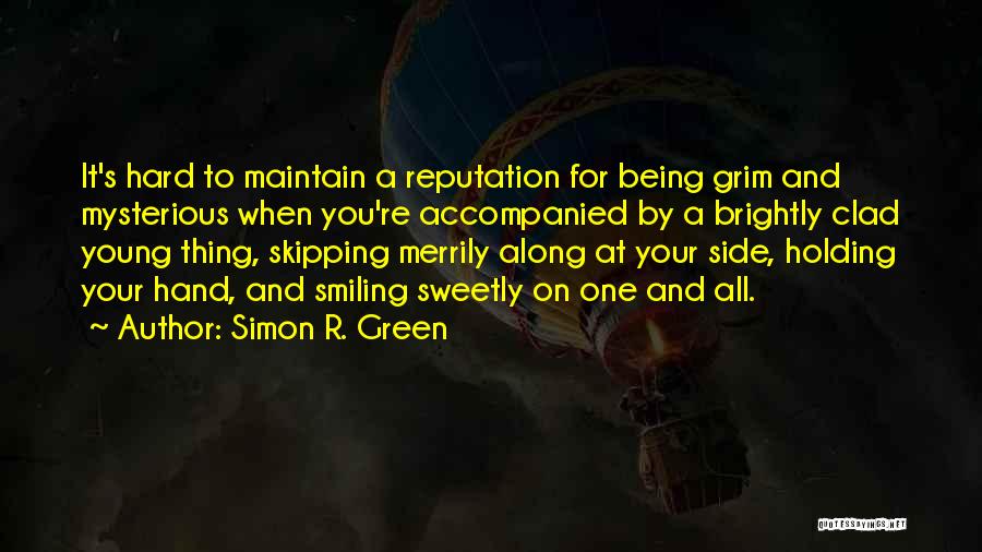 Being Hard To Get Along With Quotes By Simon R. Green