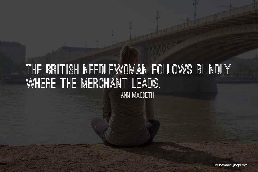 Being Hardworking Quotes By Ann Macbeth Being Hardworking Quotes By Ann Macbeth